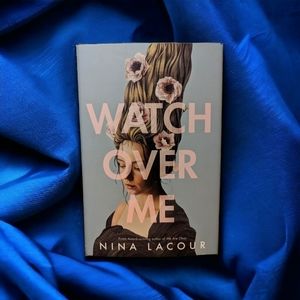Watch Over Me by Nina Lacour, Hardcover Book, Young Adult Fiction